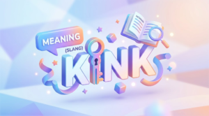 Kink Meaning Slang