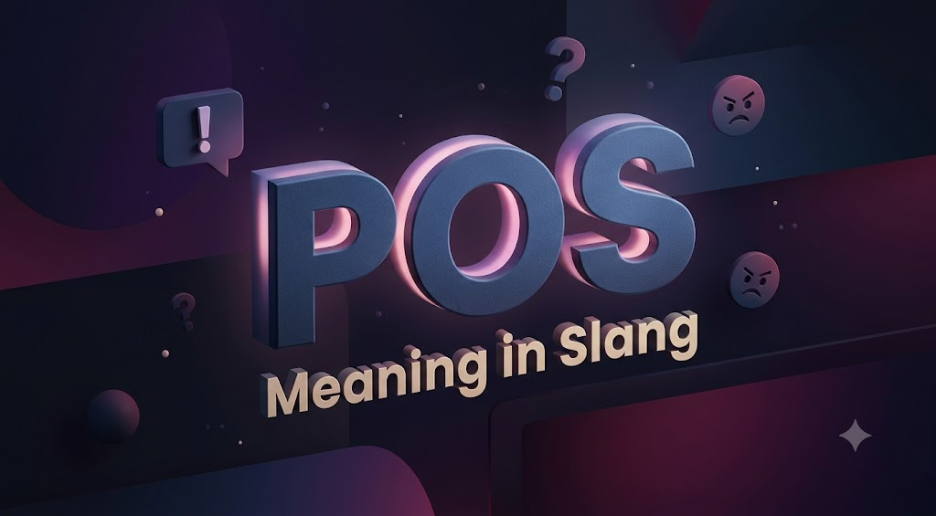 POS Meaning in Slang