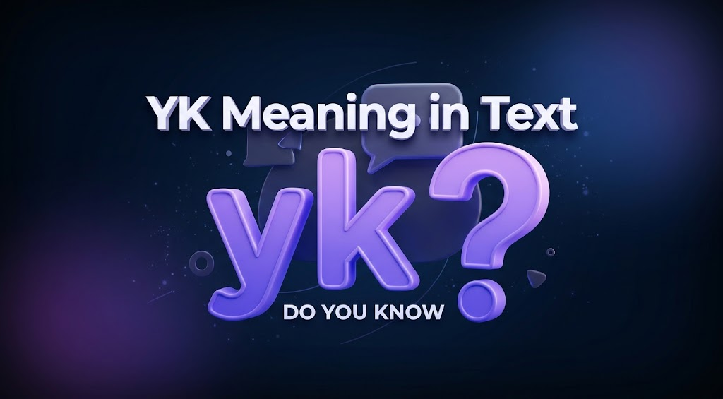 yk meaning in text