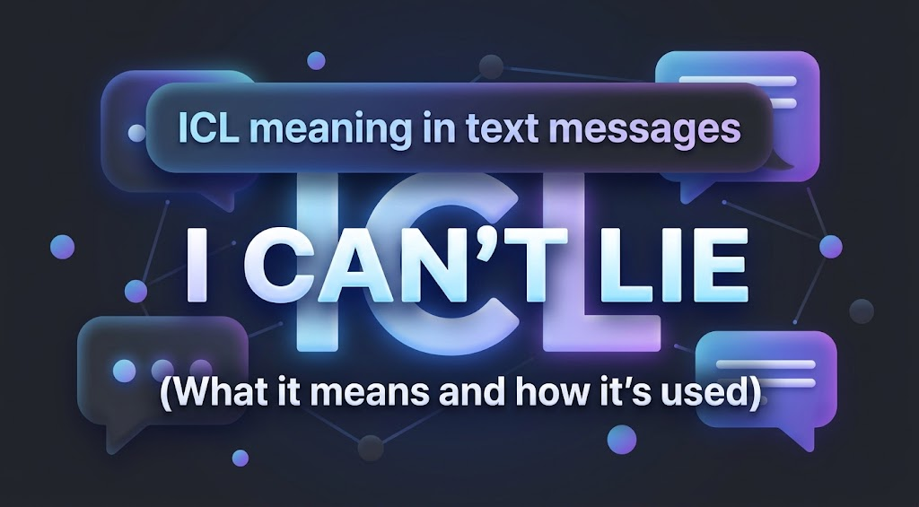 icl meaning in text messages