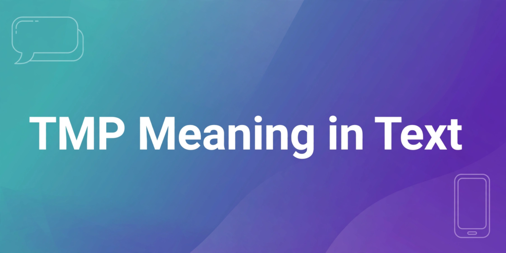tmp meaning in text meaning – complete guide