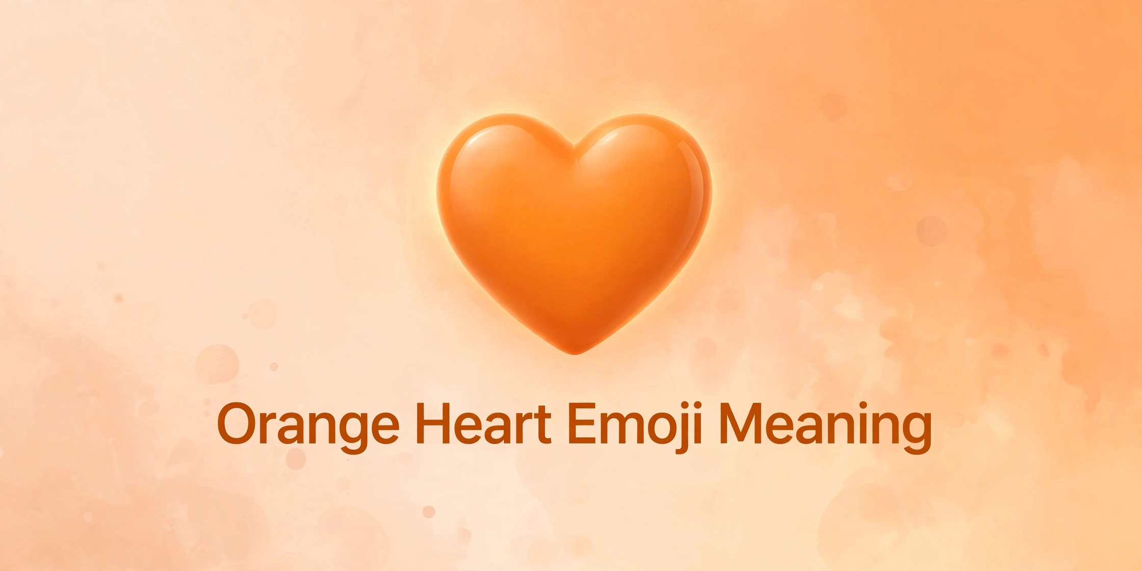 orange heart emoji meaning – complete guide