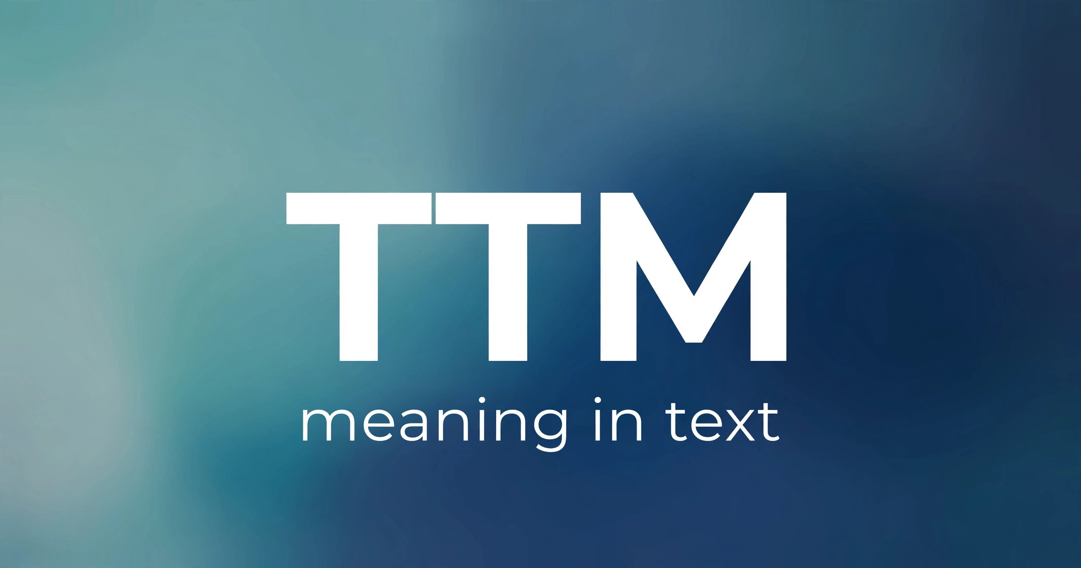 ttm meaning text – complete guide