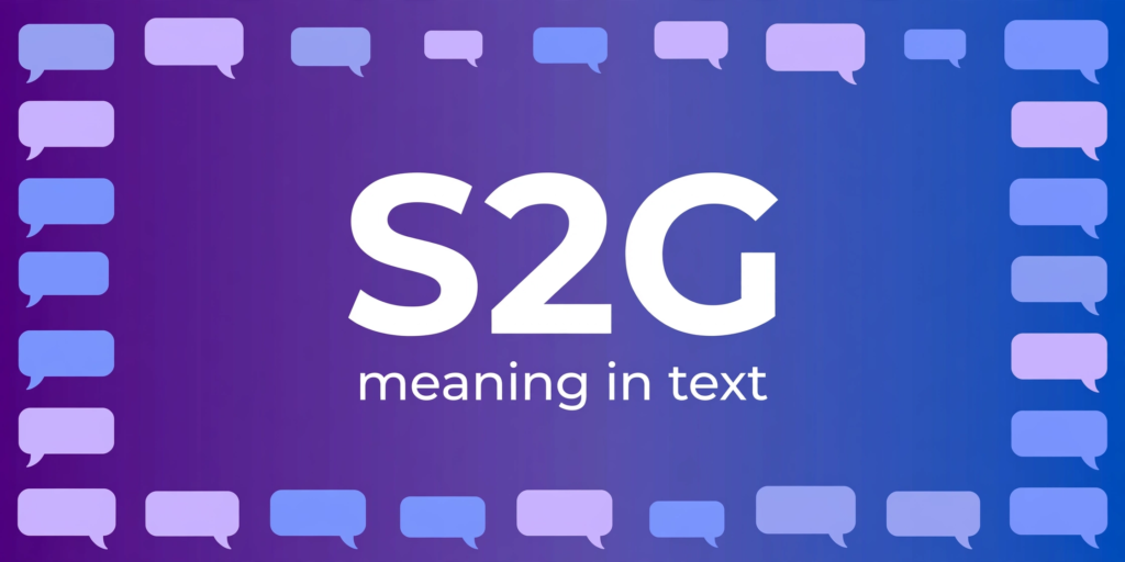 s2g meaning in text – complete guide