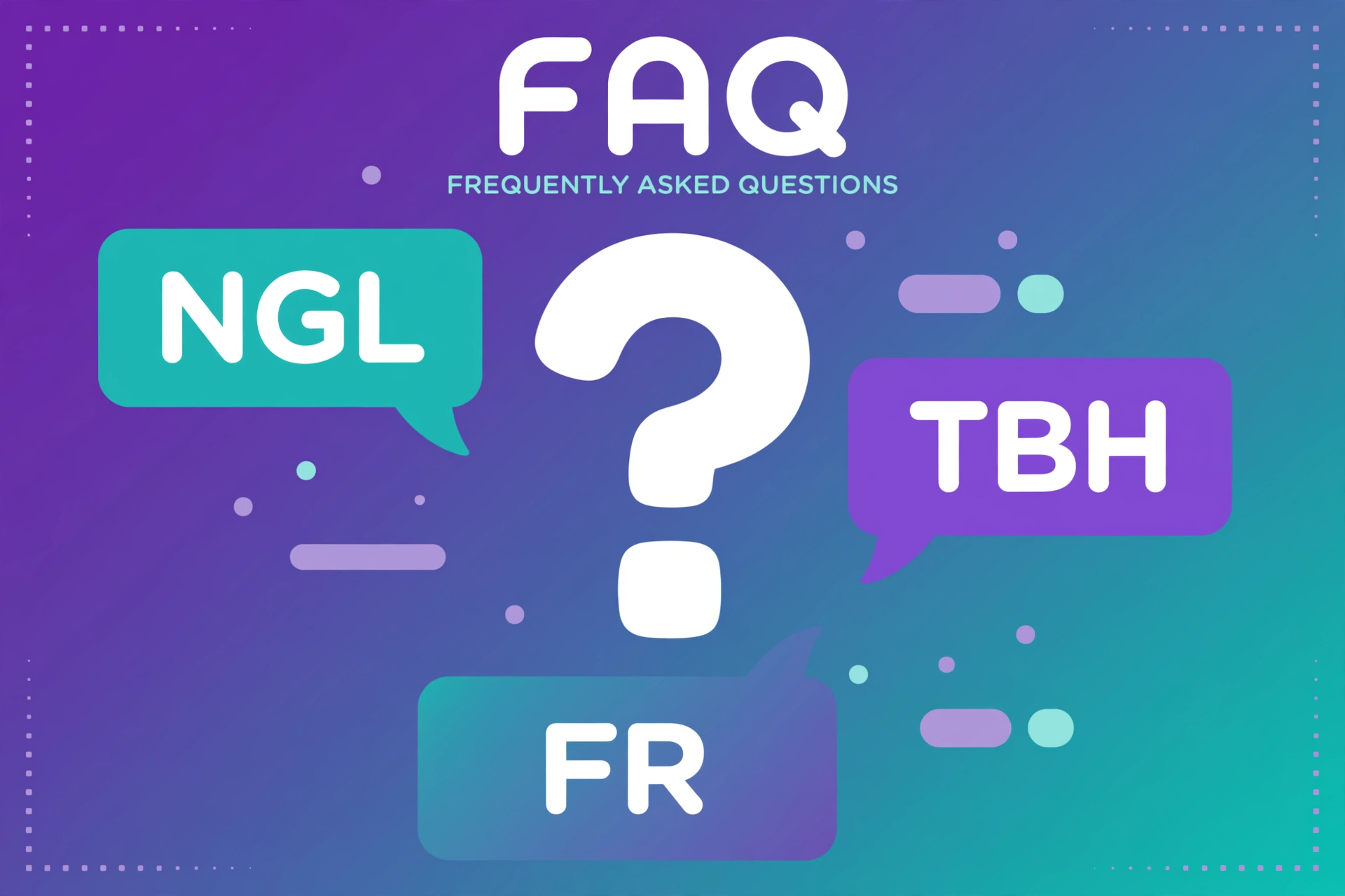 ngl faq answered
