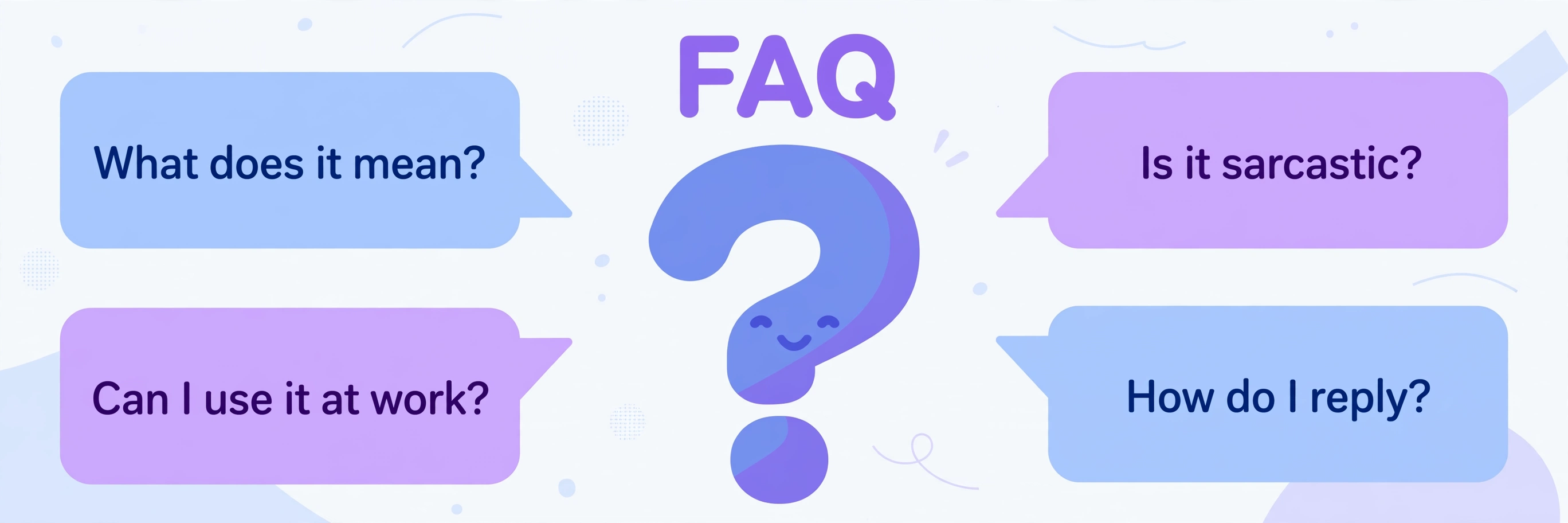 tysm faq